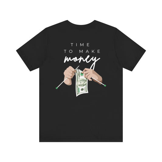 Time to Make Money